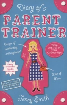 Image of Diary of a Parent Trainer by Jenny Smith Paperback