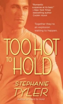 Image of Too Hot to Hold by Stephanie Tyler Book