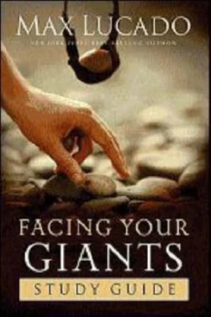Image of Facing Your Giants by Max Lucado Paperback