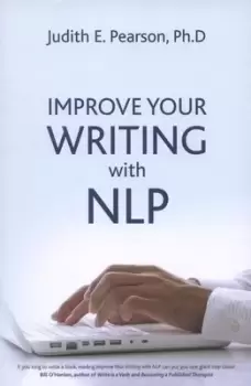 Image of Improve your writing with NLP by Judith E Pearson