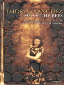 Image of Day of the Bees by Thomas Sanchez Book