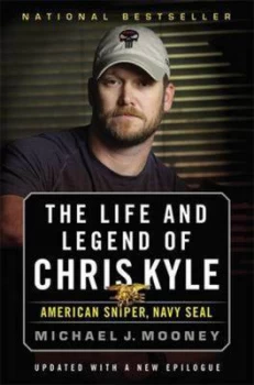 Image of The Life and Legend of Chris Kyle by Michael J. Mooney Book
