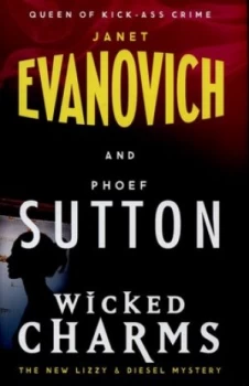 Image of Wicked Charms by Janet Evanovich Hardback