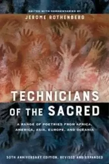 Image of Technicians of the Sacred, Third Edition : A Range of Poetries from Africa, America, Asia, Europe, and Oceania