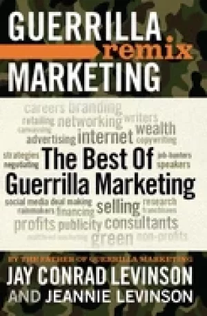 Image of best of guerrilla marketing guerrilla marketing remix