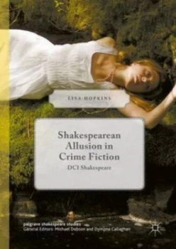 Image of Shakespearean Allusion in Crime Fiction by Lisa Hopkins Hardback