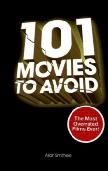 Image of 101 Movies to Avoid by Allan Smithee Paperback