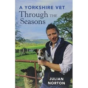 Image of A Yorkshire Vet Through the Seasons Paperback / softback 2018