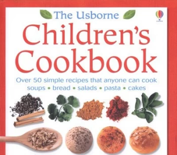 Image of The Usborne Childrens Cookbook by Rebecca Gilpin and Molly Sage and Adam Larkum and Howard Allman and Catherine Atkinson Hardback