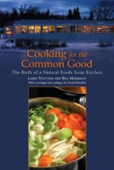 Image of Cooking for the Common Good by Larry Stettner Paperback