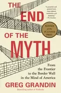 Image of end of the myth grandin greg
