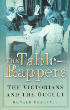 Image of The Table-Rappers by Ronald Pearsall Paperback