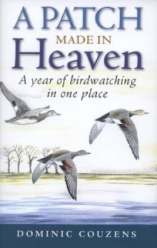 Image of A Patch Made in Heaven by Dominic Couzens Hardback