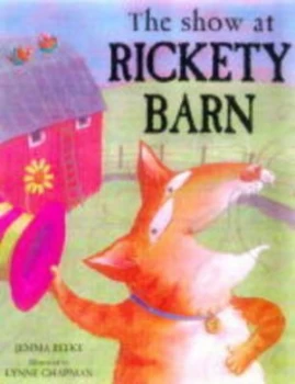 Image of The Show at Rickety Barn by Jemma Beeke and Lynne Chapman Hardback