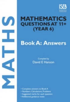 Image of Mathematics Questions at 11+ year 6 Book a Answers by David E Hanson Paperback