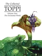 Image of collected toppi vol 1 the enchanted world