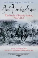 Image of out flew the sabres the battle of brandy station june 9 1863