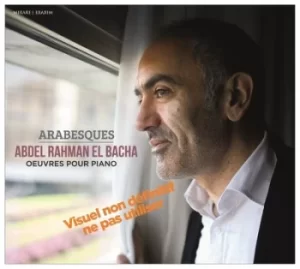 Image of Abdel Rahman El Bacha Arabesques by Abdel Rahman El Bacha CD Album