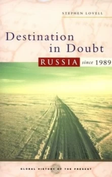 Image of Destination in Doubt by Stephen Lovell Paperback