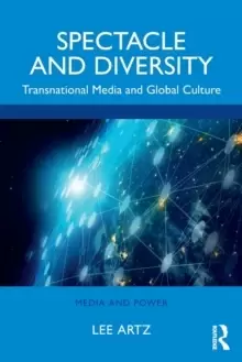 Image of Spectacle and Diversity : Transnational Media and Global Culture
