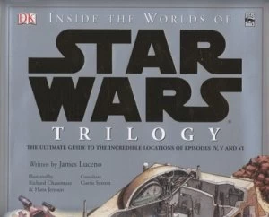 Image of Inside the Worlds of Star Wars Trilogy by Richard Chasemore Hardback