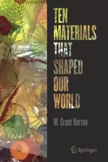 Image of Ten Materials That Shaped Our World