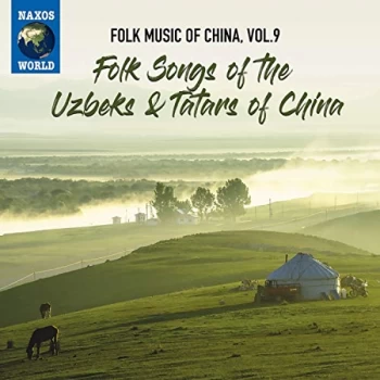 image of Various Artists - Folk Songs of the Uzbeks & Tatars of China CD