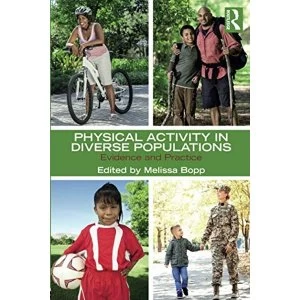 Image of Physical Activity in Diverse Populations: Evidence and Practice by Taylor & Francis Ltd (Paperback, 2017)
