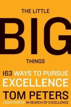Image of The Little Big Things by Thomas J Peters Hardback