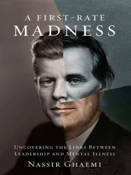 Image of A First-Rate Madness by Nassir Ghaemi Hardback
