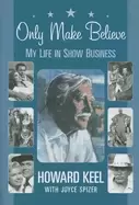 Image of only make believe my life in show business