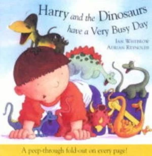 Image of Harry and the Dinosaurs Have a Very Busy Day by Ian Whybrow and Adrian Reynolds Hardback