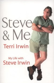 Image of Steve and Me by Terri Irwin Paperback