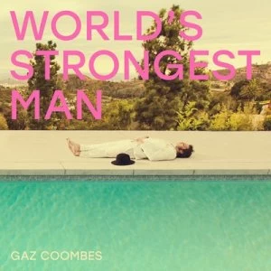 Image of Worlds Strongest Man by Gaz Coombes CD Album