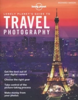 Image of Lonely Planets Guide to Travel Photography by Lonely Planet Paperback