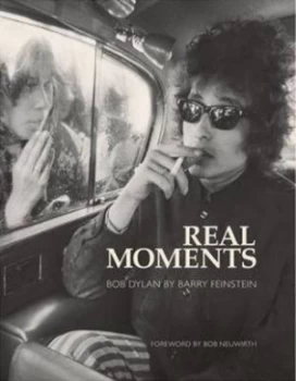 Image of Real Moments by Barry Feinstein Paperback