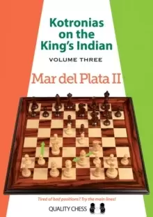 Image of Kotronias on the Kings Indian: Volume III : Mar Del Plata II