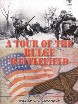 Image of A Tour of the Bulge Battlefield by William Cavanagh Book