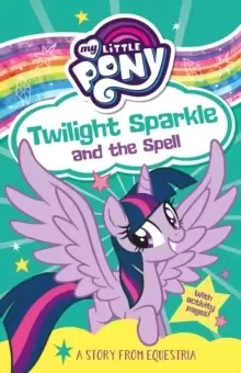 Image of My Little Pony: Twilight Sparkle and the Spell