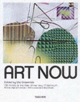 Image of Art Now by Uta Grosenick and Burkhard Riemschneider and Kirsty Bell Paperback