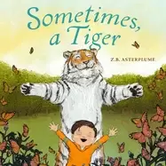 Image of sometimes a tiger