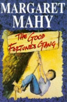 Image of The Good Fortunes Gang by Margaret Mahy and John Farman Paperback