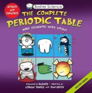 Image of Basher Science: The Complete Periodic Table by Dan Green