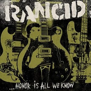 image of Honor Is All We Know by Rancid CD Album