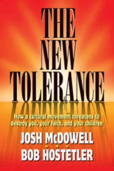 Image of The New Tolerance by Josh Mcdowell and Bob Hostetler Book