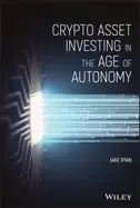 Image of crypto asset investing in the age of autonomy