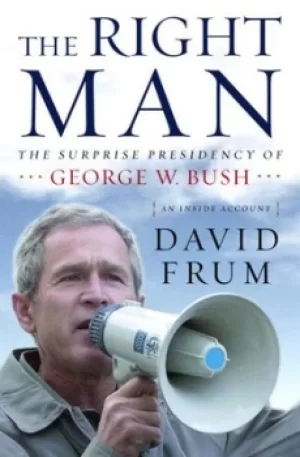 Image of The right man by David Frum
