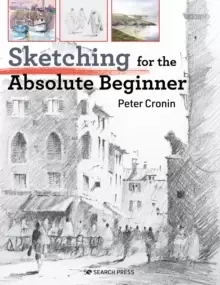 Image of Sketching for the Absolute Beginner