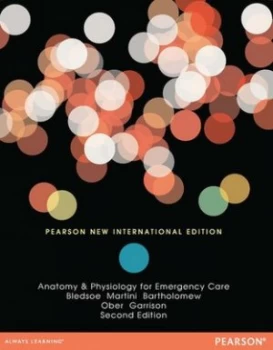 Image of Anatomy and Physiology for Emergency Care by Bryan E. Bledsoe Book