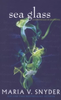 Image of Sea Glass by Maria V Snyder Paperback